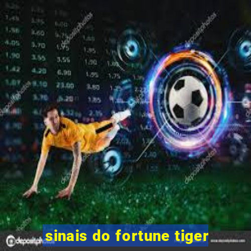 sinais do fortune tiger